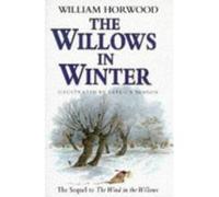 The Willows in Winter William Horwood (Auteur)