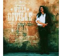 The Willy Deville Accoustic Trio In Berlin by The Willy Deville Acoustic Trio (2002-11-11)