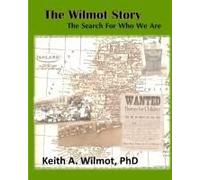 The Wilmot Story - The Search For Who We Are