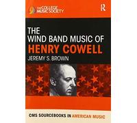 The Wind Band Music Of Henry Cowell