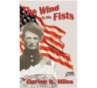 The Wind in His Fists Dorien Miles (Auteur)