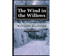 The Wind in the Willows By Kenneth Graham Illustrated (Penguin Classics)