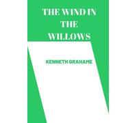 The Wind in the Willows by kenneth grahame