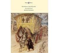 The Wind In The Willows - Illustrated By Arthur Rackham