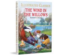 The Wind in the Willows: Illustrated Children Classics English Novel With Review Questions