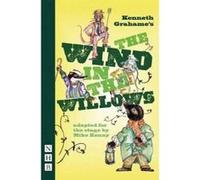 The Wind in the Willows - [Version Originale] Kenneth Grahame, Mike Kenny (Auteur)