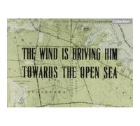 The Wind is Driving Him Towards the Open Sea