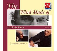 The Wind Music of Jacob de Haan Vol. 2 - Concert Band/Harmonie - CD