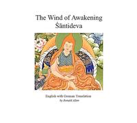 The Wind of Awakening Śāntideva