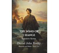 The Wind of Change: Sakamoto Ryōma
