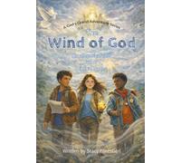 The Wind of God: An Allegorical Tale Full of Biblical Truths