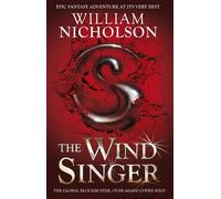 The Wind Singer (The Wind on Fire Trilogy) by William Nicholson (5-Mar-2012) Paperback