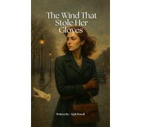 The Wind That Stole Her Gloves