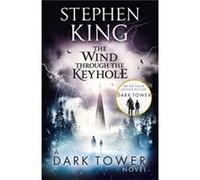 The Wind through the Keyhole: A Dark Tower Novel King, Stephen (Auteur)