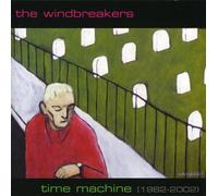 The Windbreakers - Time Machine: 1982-2002 [Import]