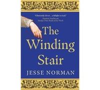 The Winding Stair by Jesse Norman Jesse Norman (Auteur)