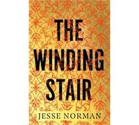 The Winding Stair by Jesse Norman Jesse Norman (Auteur)