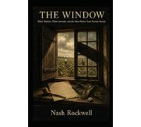 THE WINDOW: Black Masters, White Servants, and the Hour Before Race Became Statute
