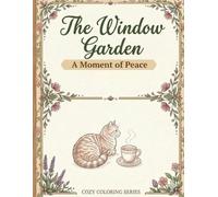 The Window Garden: A Cozy Journey of Peace, Paws, and Petals