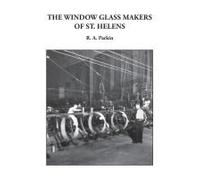 The Window Glass Makers Of St. Helens