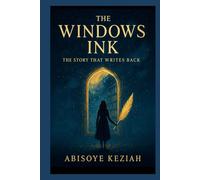 The Windows Ink: The Story That Writes Back