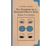 The Windows To A Shapeshifter's Soul