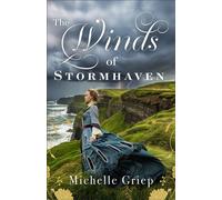 The Winds of Stormhaven - Michelle Griep - Baker publishing group - ebook (ePub) - Livre