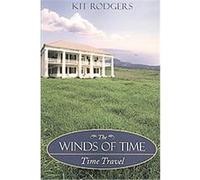 The Winds of Time Kit Rodgers (Auteur)
