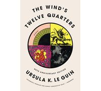 Ursula K. Le Guin – The Wind's Twelve Quarters