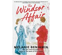 The Windsor Affair A Novel - Melanie Benjamin - Dell - ebook (ePub) - Livre