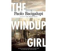 The Windup Girl - [Livre en VO] Paolo Bacigalupi (Auteur)