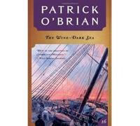 The Wine-Dark Sea, Aubrey Maturin Series Patrick O'Brian (Auteur)