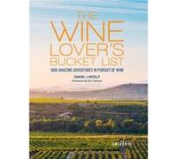 The Wine Lovers Bucket List by Simon Woolf Simon Woolf (Auteur)