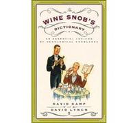The Wine Snob's Dictionary David Kamp, David Lynch (Auteur)