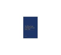 The Wine Trade In Medieval Europe 1000-1500