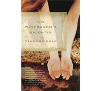 The Winemakers Daughter by Timothy Egan Timothy Egan (Auteur)