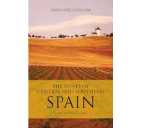 The Wines of Central and Southern Spain: From Catalunya to Cadiz