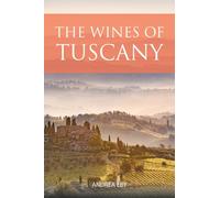 The Wines of Tuscany /anglais