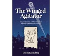 The Winged Agitator: Desperate times call for desperate washing machine components