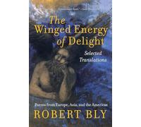 The Winged Energy of Delight: Selected Translations – HarperCollins Publishers