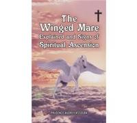 The Winged Mare Explained and Signs of Spiritual Ascension by Prudence Audrey Assogba Prudence Audrey Assogba (Auteur)