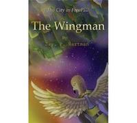 The Wingman - Jay. Hartman - ShadowQuillsInk - Livre en Anglais Jay. HartmanJay. Hartman (Auteur)