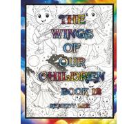 The Wings Of Our Children Book 12