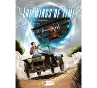 The Wings of Time Vol. 2 - The Time of Confrontation - Patrice Buendia - Cinebook - relié - Beau livre