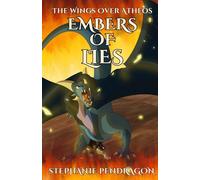 The Wings over Atheos: Embers of Lies