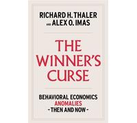 The Winner's Curse Behavioral Economics Anomalies, Then and Now - Richard H. Thaler - Simon & Schuster - ebook (ePub) - Livre