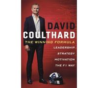 The Winning Formula: Leadership, Strategy and Motivation The F1 Way - [Version Originale] Inconnu (Auteur)