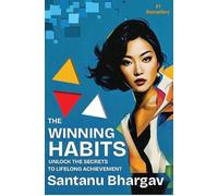 THE WINNING HABITS Unlock The Secrets To Lifelong Achievement