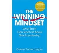 The Winning Mindset: What Sport Can Teach Us About Great Leadership - [Version Originale] Inconnu (Auteur)