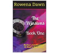 The Winstons Book One Becka's Awakening & Matt's Dilemma